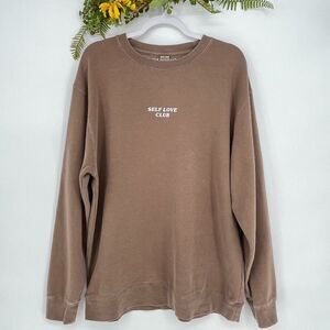 Self Love Club Sweatshirt Womens Size‎ XL Brown Pullover Crew Neck